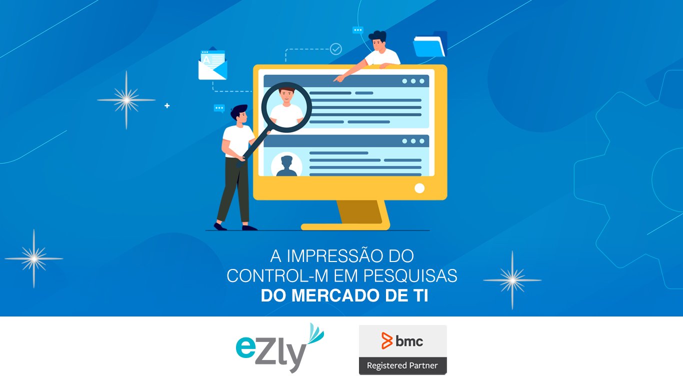 A impressão do Control-M em pesquisas do mercado de TI